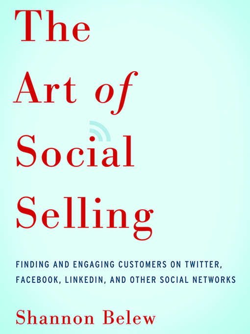 Title details for The Art of Social Selling by Shannon Belew - Available
